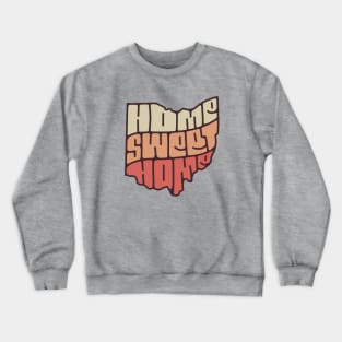 Ohio Home Sweet Home Crewneck Sweatshirt